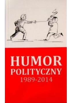 Humor polityczny 1989 - 2014