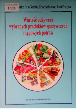 Wartość odżywcza wybranych produktów spożywczych i typowych potraw