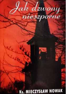 Jak dzwony nieszporne