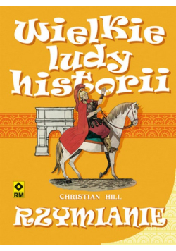 Wielkie ludy historii Rzymianie
