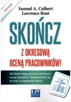 Skończ z okresową oceną pracowników