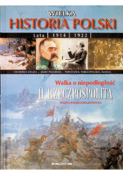 Wielka Historia Polski. Walka o Niepodległość Część 1