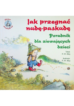 Jak przegnać nudę paskudę