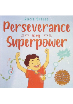 Perseverance is My Superpower