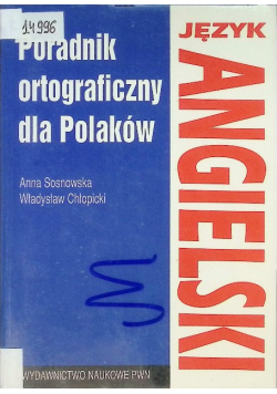 Język angielski Poradnik ortograficzny dla Polaków