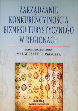 Zarządzanie konkurencyjnością biznesu turystyczneg