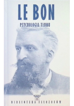 Biblioteka filozofów le bon psychologia tłumów