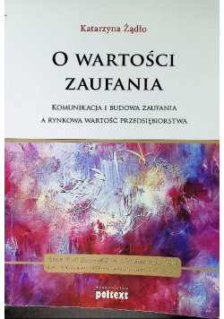 Budowa zaufania a rynkowa wartość przedsiębiorstwa