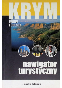 Krym Lwów i Odessa Nawigator turystyczny