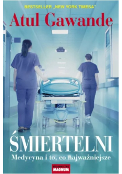 Śmiertelni medycyna i to co najważniejsze