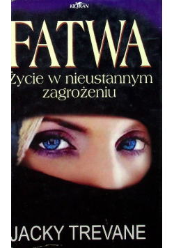 Fatwa Życie w nieustannym zagrożeniu