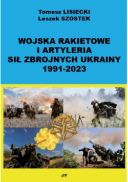 Wojska rakietowe i artyleria Sił Zbrojnych Ukrainy 1991 - 2023