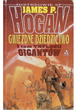 Gwiezdne dziedzictwo Tom 1 Trylogii Gigantów