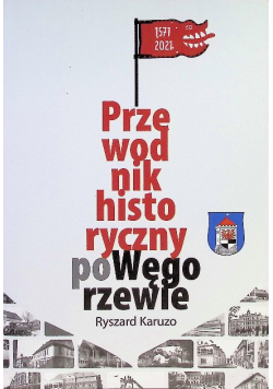 Przewodnik historyczny po Węgorzewie