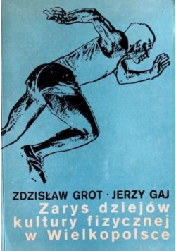 Zarys dziejów kultury fizycznej w Wielkopolsce