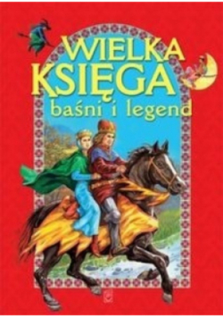 Wielka księga baśni i legend