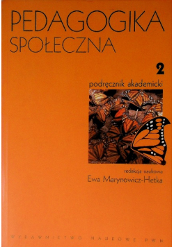 Pedagogika społeczna Tom 2