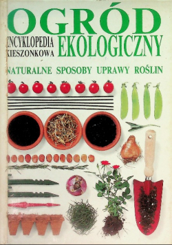 Encyklopedia kieszonkowa ogród ekologiczny