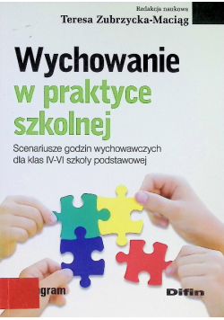 Wychowanie w praktyce szkolnej