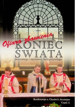 Koniec świata doczesnego i tajemnic życia przyszłego Część 3