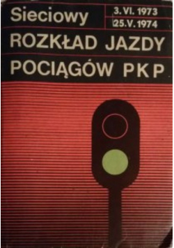 Sieciowy Rozkład Jazdy Pociągów Pkp 3.vi.1973 - 25.v.1974