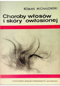 Choroby włosów i skóry owłosionej