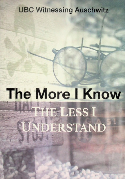The More I Know The Less I Understand, Young Researchers' Essays on Witnessing...