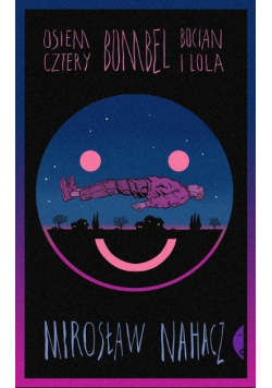 Osiem cztery Bombel Bocian i Lola