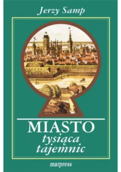 Miasto tysiąca tajemnic