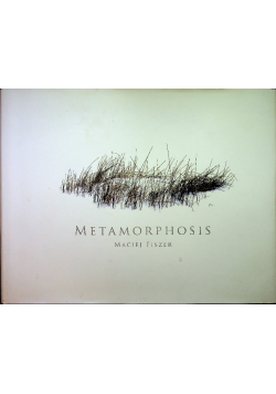 Metamorphosis