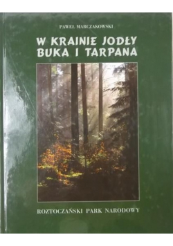 W krainie jodły buka i tarpana