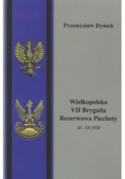 Wielkopolska VII Brygada Rezerwowa Piechoty II - XI 1920