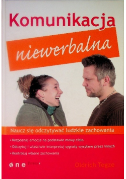 Komunikacja niewerbalna Naucz się odczytywać ludzkie zachowania
