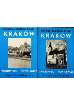 Katalog zabytków sztuki Kraków Zwierzyniec -Nowy Świat Tom 1 i 2