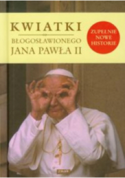 Kwiatki Jana Pawła II