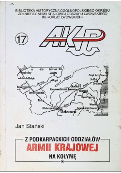 Z podkarpackich oddziałów Armii Krajowej na Kołymę Tom 17