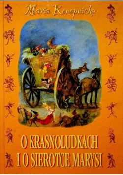O krasnoludkach i o sierotce Marysi