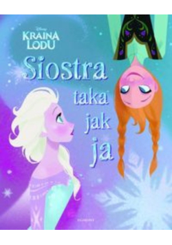 Kraina Lodu Siostra taka jak ja