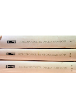 Rzeczpospolita Obojga Narodów Tom I do III