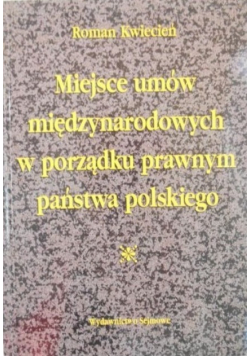 Miejsce umów międzynarodowych w porządku prawnym państwa polskiego