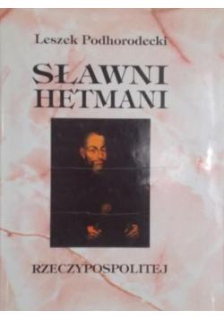 Sławni hetmani Rzeczypospolitej