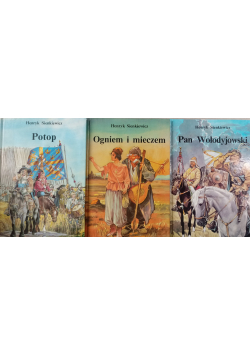 Ogniem i mieczem / Potop / Pan Wołodyjowski