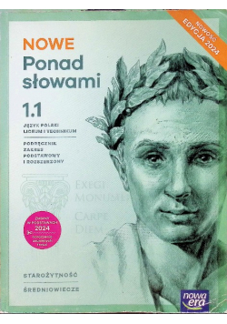 Nowa język polski ponad słowami podręcznik klasa 1 Część 1 liceum i technikum zakres podstawowy i rozszerzony