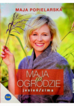 Maja w ogrodzie Jesień / Zima