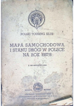 Polski Touring Klub Mapa Samochodowa i stanu dróg w Polsce Na Rok 1937/8
