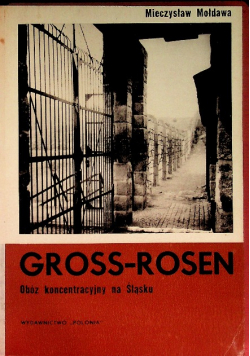 Gross Rosen obóz koncentracyjny na Śląsku