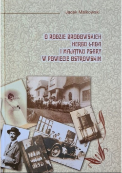 O rodzie Brodowskich herbu Łada i majątku psary w powiecie ostrowskim