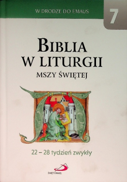 Biblia w liturgii Mszy Świętej  Tom 7
