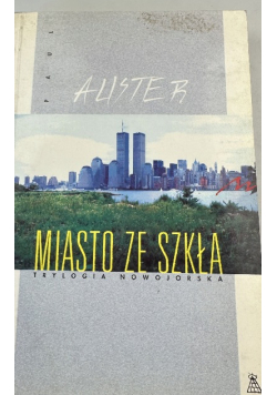 Miasto Ze Szkła trylogia nowojorska Tom 1