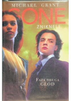 Gone zniknęli Faza druga Głód